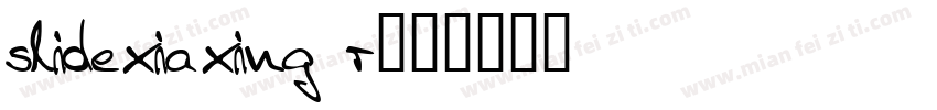 slidexiaxing r字体转换